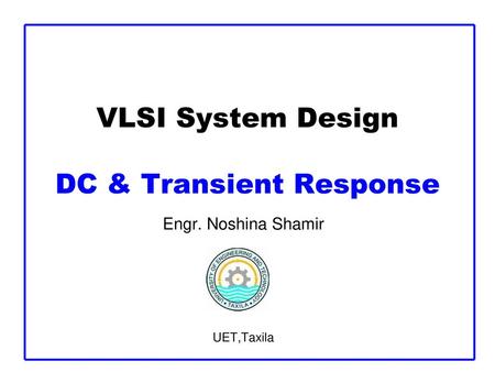 VLSI System Design DC & Transient Response