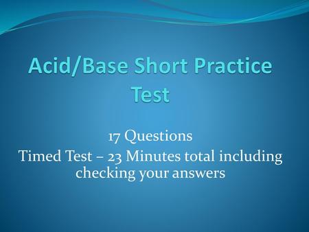 Acid/Base Short Practice Test