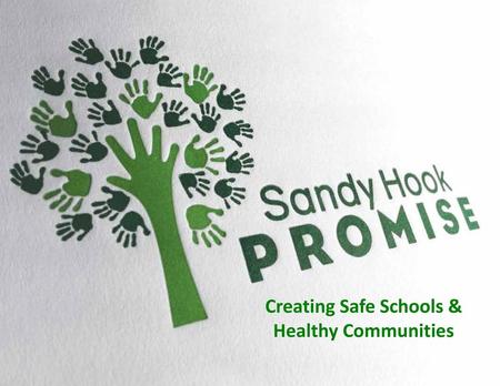 Creating Safe Schools & Healthy Communities