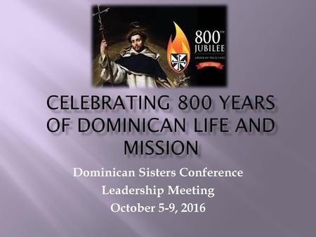 Celebrating 800 years of Dominican Life and Mission