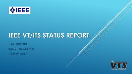 IEEE vt/ITS Status report