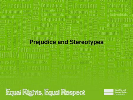 Prejudice and Stereotypes