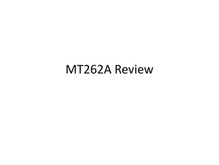 MT262A Review.