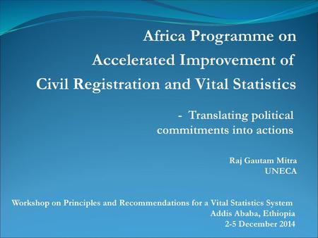 Accelerated Improvement of Civil Registration and Vital Statistics