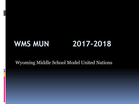 Wyoming Middle School Model United Nations