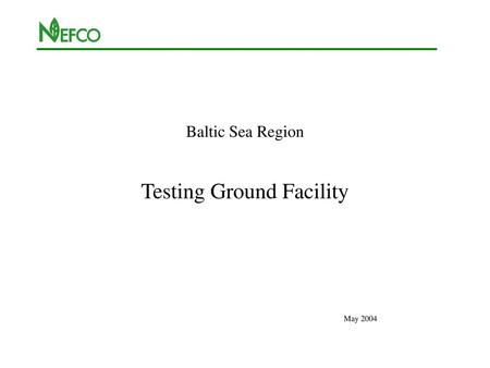 Baltic Sea Region Testing Ground Facility