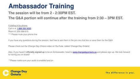 Ambassador Training The session will be from 2 - 2:30PM EST.