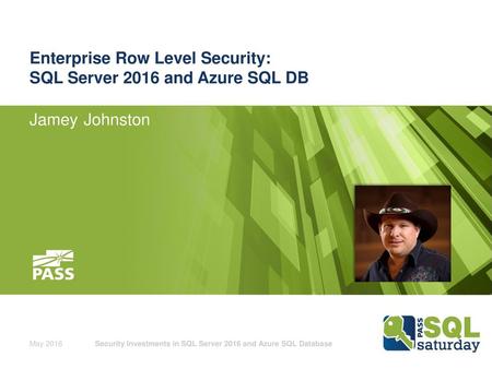 Enterprise Row Level Security: SQL Server 2016 and Azure SQL DB