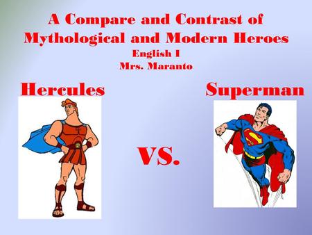 VS. Hercules Superman A Compare and Contrast of