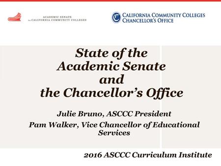 State of the Academic Senate and the Chancellor’s Office