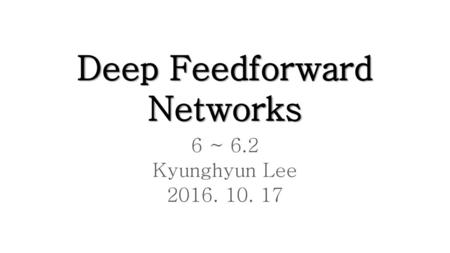 Deep Feedforward Networks