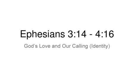 God’s Love and Our Calling (Identity)