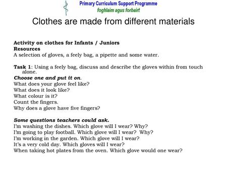 Clothes are made from different materials