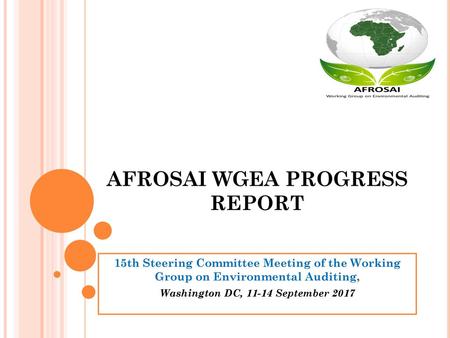 AFROSAI WGEA PROGRESS REPORT