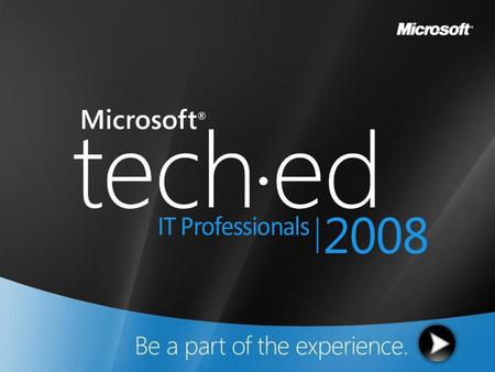 5/19/2018 7:00 AM © 2007 Microsoft Corporation. All rights reserved. Microsoft, Windows, Windows Vista and other product names are or may be registered.