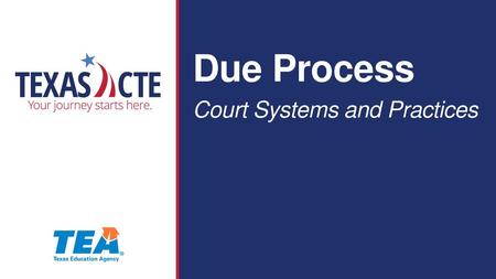 Due Process Court Systems and Practices.