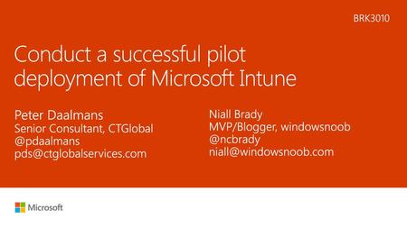 Conduct a successful pilot deployment of Microsoft Intune