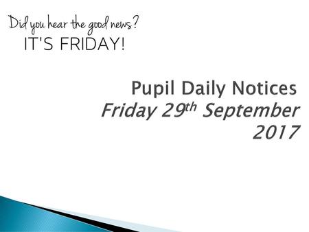 Pupil Daily Notices Friday 29th September 2017