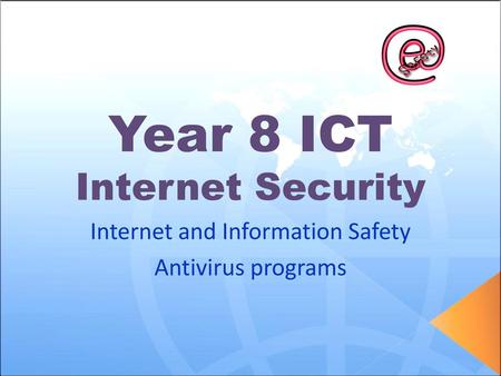 Year 8 ICT Internet Security