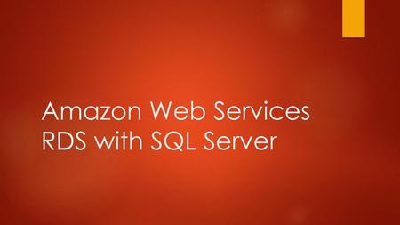 Amazon Web Services RDS with SQL Server