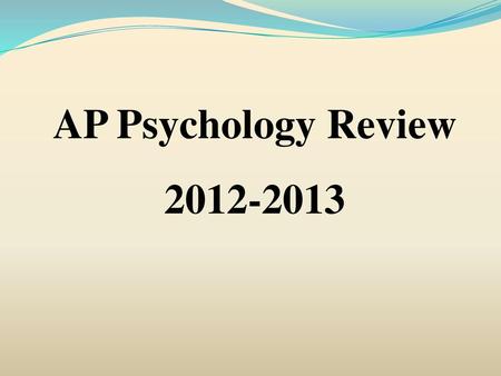 AP Psychology Review 2012-2013.