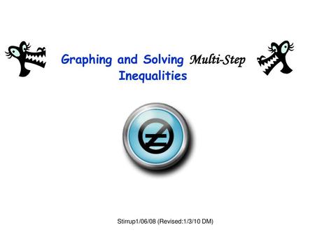 Graphing and Solving Multi-Step Inequalities