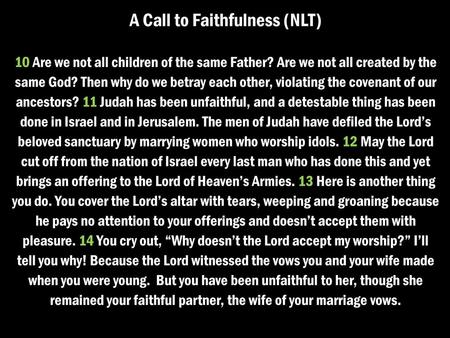 A Call to Faithfulness (NLT)