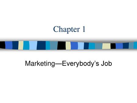 Marketing—Everybody’s Job