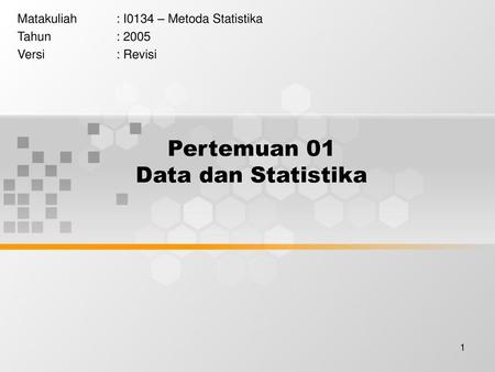 Pertemuan 01 Data dan Statistika