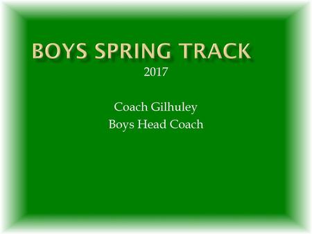 2017 Coach Gilhuley Boys Head Coach