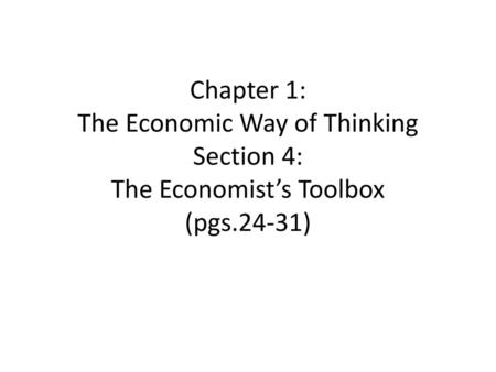 Economics Next Chapter 1 Copyright © by Houghton Mifflin Harcourt  Publishing Company The Economic Way of Thinking. - ppt download