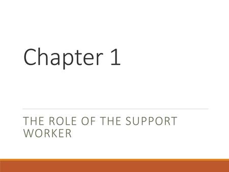 The Role of the Support Worker