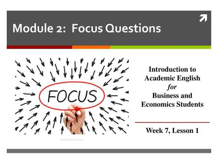 Module 2: Focus Questions