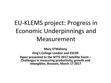EU-KLEMS project: Progress in Economic Underpinnings and Measurement
