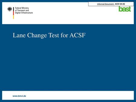 Lane Change Test for ACSF