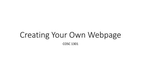 Creating Your Own Webpage