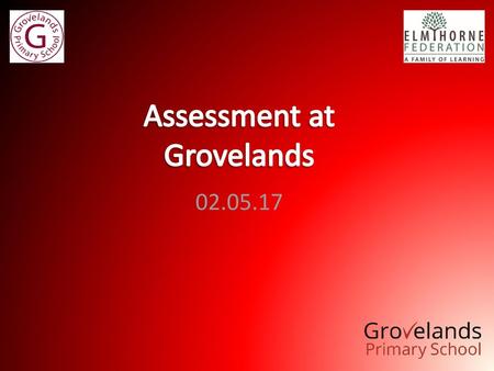 Assessment at Grovelands