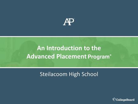 An Introduction to the Advanced Placement Program®