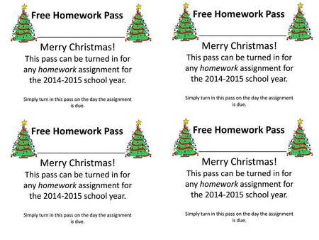 Free Homework Pass Free Homework Pass Merry Christmas!