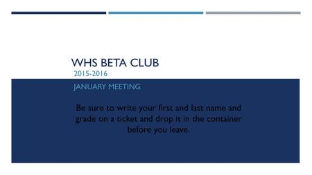 WHS Beta Club  January Meeting