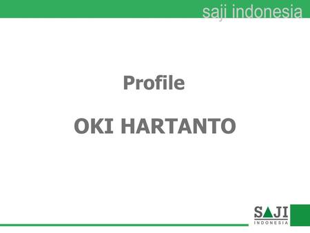 Profile OKI HARTANTO.