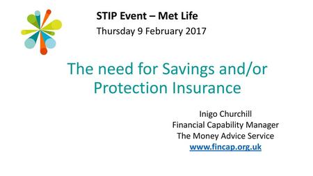 The need for Savings and/or Protection Insurance