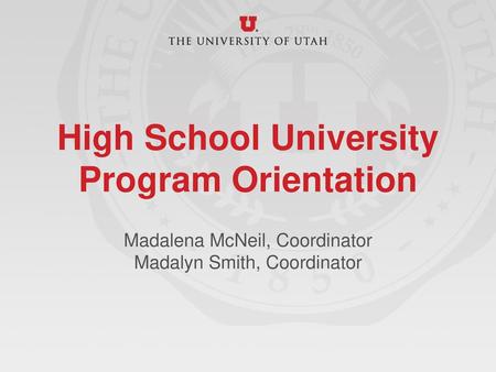 High School University Program Orientation