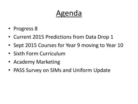 Agenda Progress 8 Current 2015 Predictions from Data Drop 1
