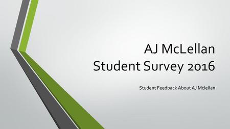 AJ McLellan Student Survey 2016