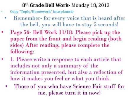 8th Grade Bell Work- Monday 18, 2013