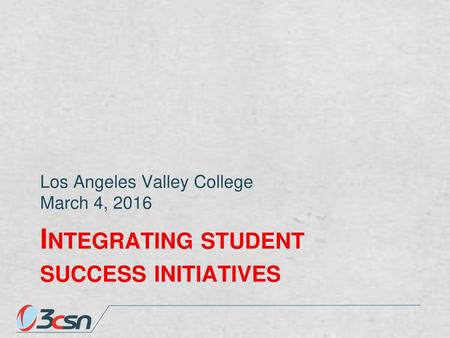 Integrating student success initiatives