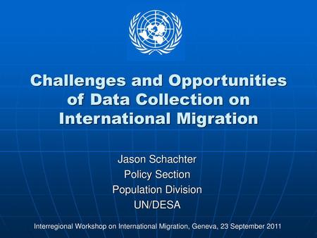 Jason Schachter Policy Section Population Division UN/DESA