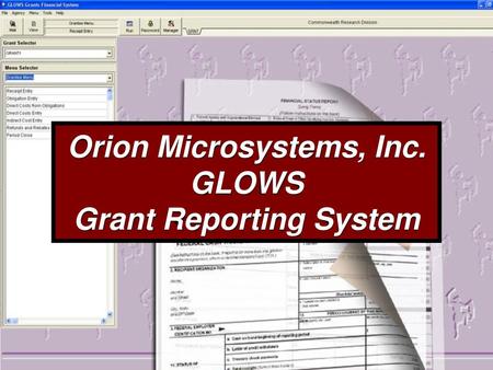 Orion Microsystems, Inc. Grant Reporting System
