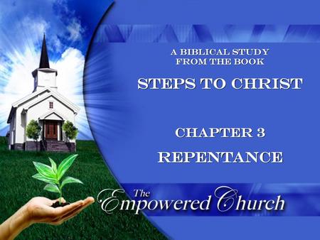 Steps to Christ Repentance